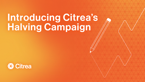 Introducing Citrea's Halving Campaign